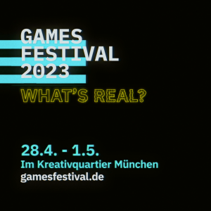GamesFestival23 - What's Real
